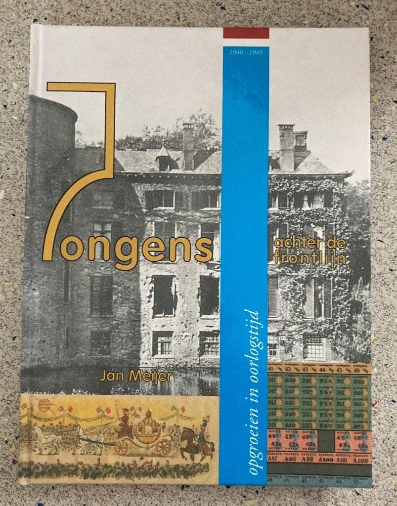 Jongens achter de frontlijn - Opgroeien in oorlogstijd, Tweede Wereldoorlog, Verzenden, Zo goed als nieuw, Algemeen