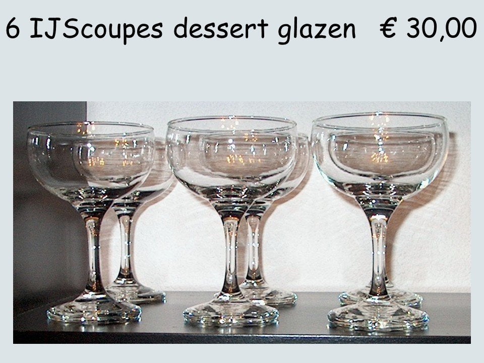 6 ijscoupes / dessert / voorgerecht glazen op voet, Ophalen, Glas of Glazen, Overige stijlen, Glas