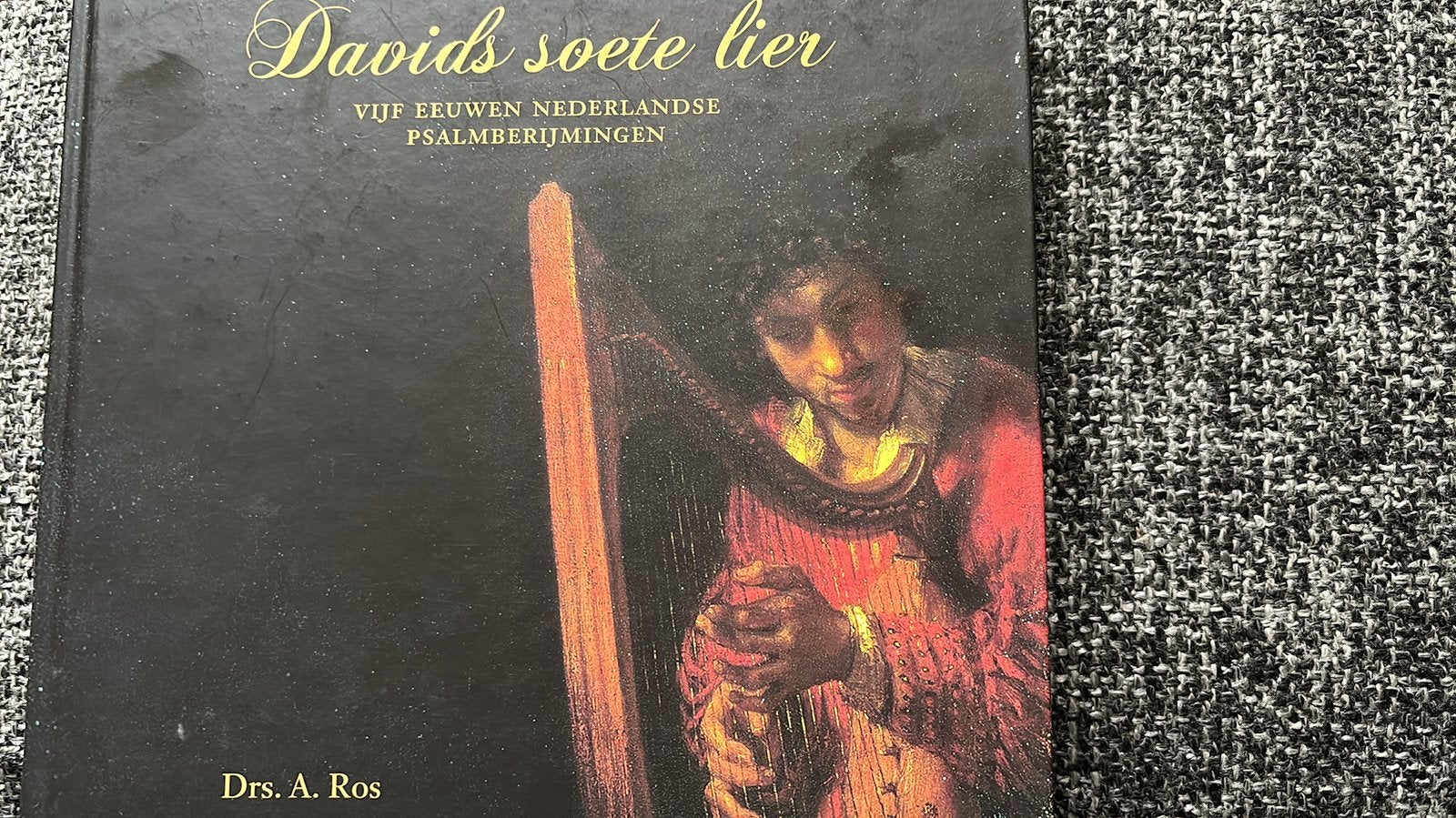 DAVIDS SOETE LIER 5 EEUWEN PSALMBERIJMINGEN A ROS (foto's), Boeken, Ophalen of Verzenden, Zo goed als nieuw, Christendom | Protestants