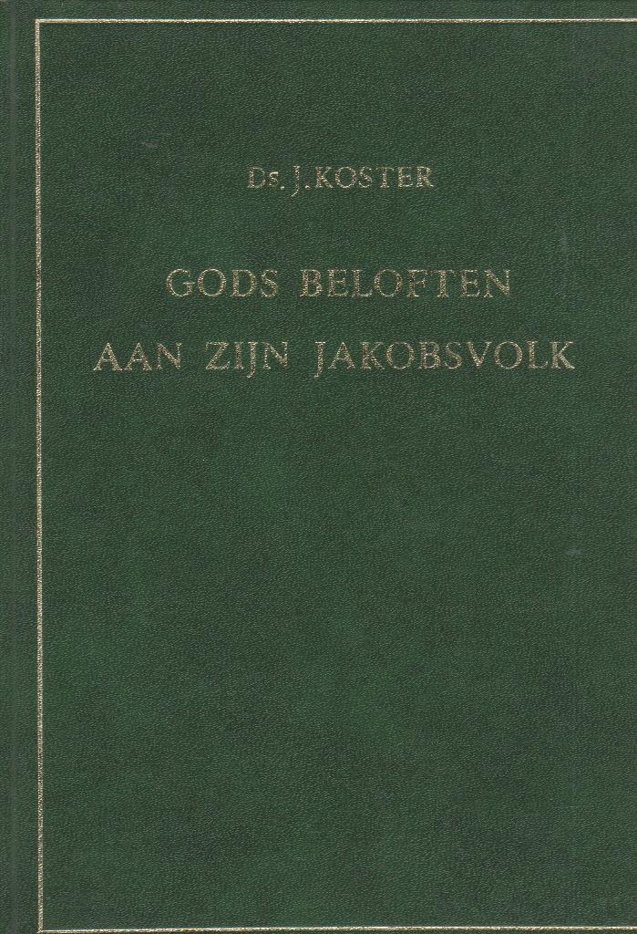 Ds.J.KOSTER - GODS BELOFTEN AAN ZIJN JAKOBSVOLK, Boeken, Ophalen of Verzenden, Gelezen