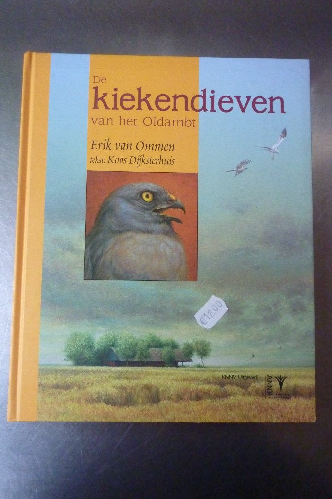 De kiekendieven van het Oldambt - Erik van Ommen, Boeken, Ophalen of Verzenden, Zo goed als nieuw, Vogels