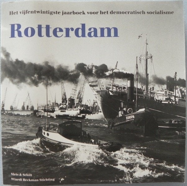 Rotterdam het vijfentwintigste jaarboek voor het democratisc, Ophalen of Verzenden, Gelezen