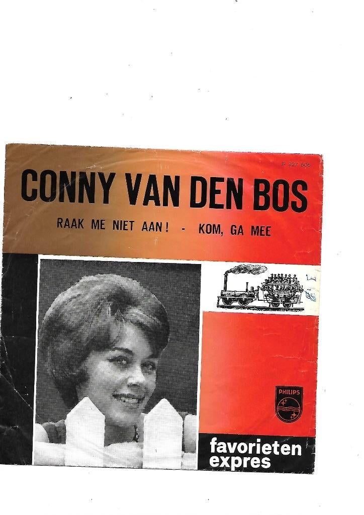 Conny Van Den Bos* Raak Me Niet Aan ! 1963 Favorieten expres, Gebruikt, 7 inch, Ophalen of Verzenden, Levenslied of Smartlap