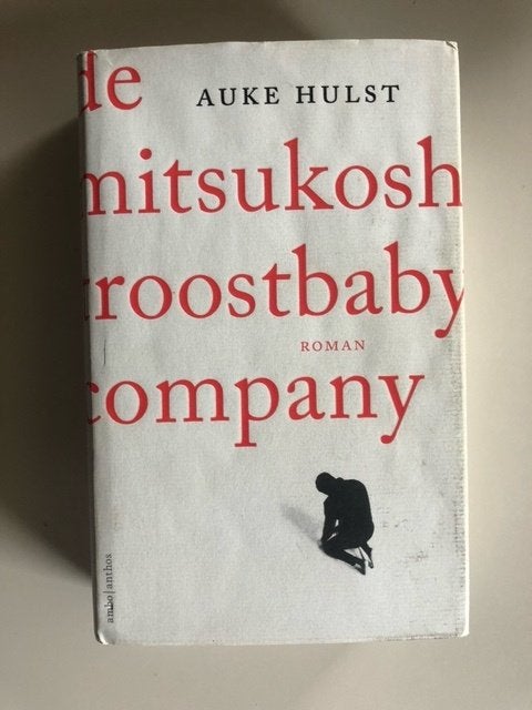 Auke Hulst: De mitsukoshi troostbaby company, Ophalen of Verzenden, Gelezen