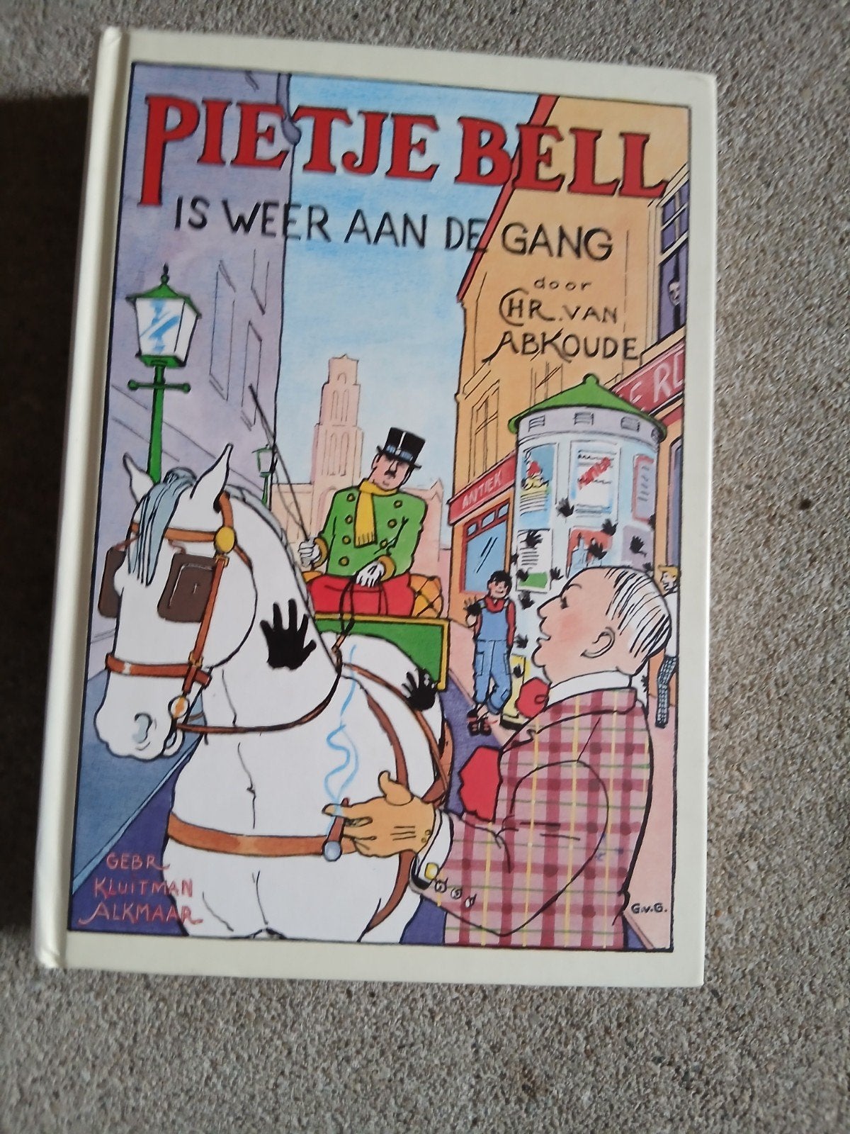 Pietje Bell is weer aan de gang - Leesboek, Ophalen, Gelezen, Chris van Abkoude, Fictie algemeen