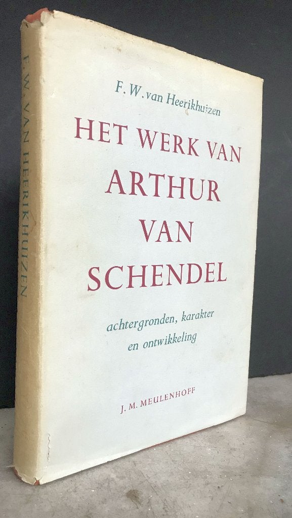 Heerikhuizen, F.W. van - Het werk van Arthur van Schendel, Ophalen of Verzenden, Zo goed als nieuw, Natuurwetenschap