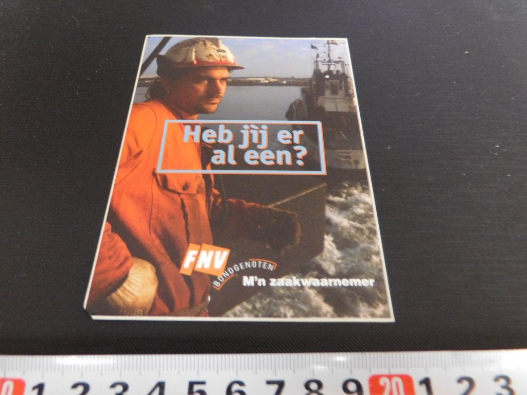 sticker FNV Bondgenoten M'n zaakwaarnemer Heb jij er al een, Ophalen, Zo goed als nieuw
