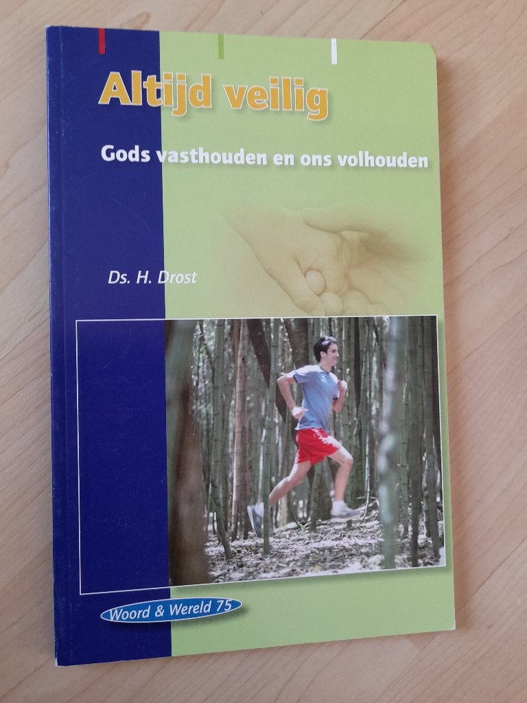 ALTIJD VEILIG Ds H Drost Woord en wereld 75, Ophalen of Verzenden, Zo goed als nieuw