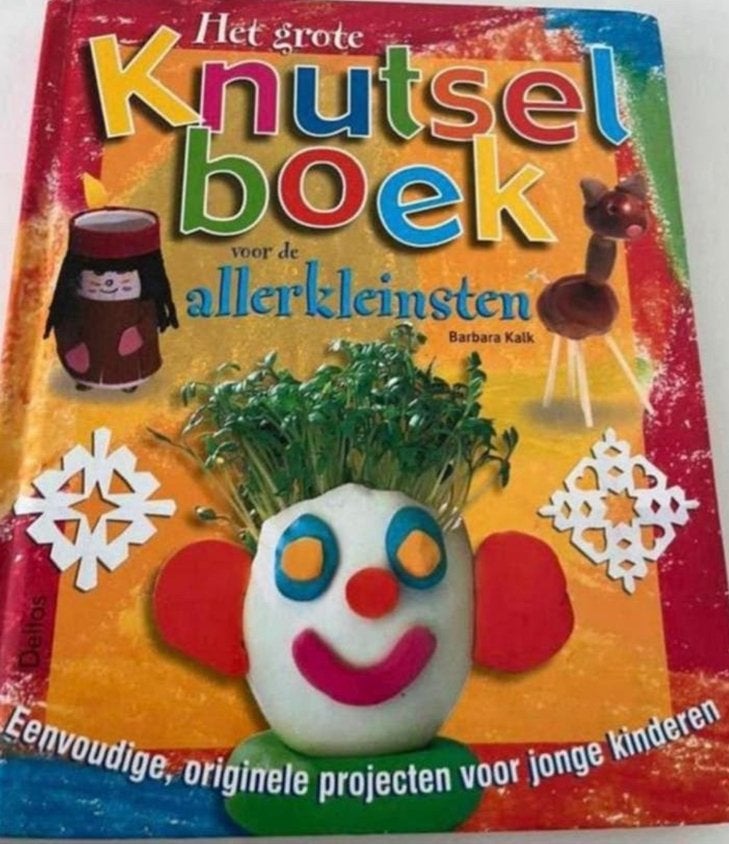 HET GROTE KNUTSEL BOEK VOOR DE ALLERKLEINSTEN Barbara Kalk, Ophalen of Verzenden, Gelezen