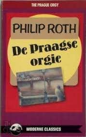 Philip Roth: De Praagse orgie. 2 x, Ophalen of Verzenden, Zo goed als nieuw, Philip Roth, Amerika