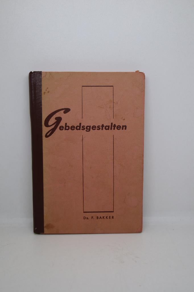 Gebedsgestalten - F. Bakker, Ophalen of Verzenden, Zo goed als nieuw