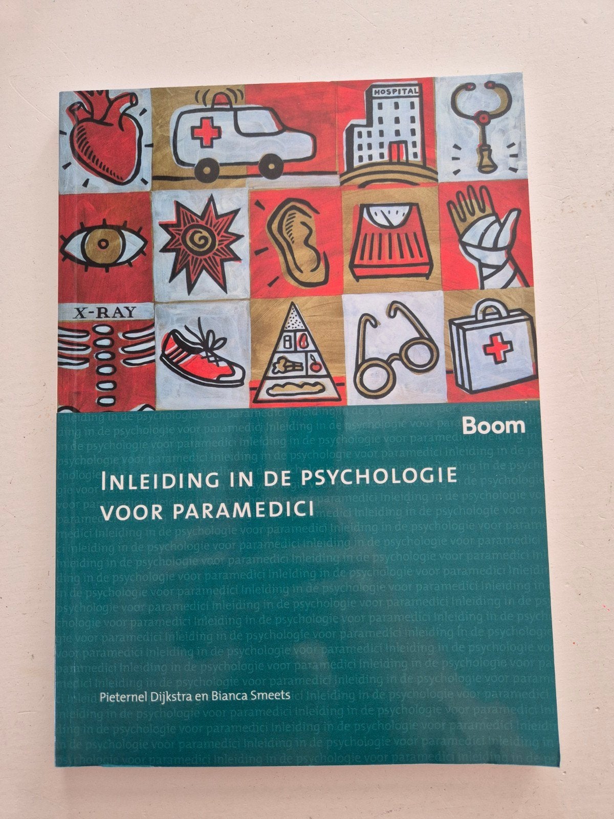 Inleiding in de psychologie voor paramedici, Ophalen of Verzenden, Zo goed als nieuw, HBO, Pieternel Dijkstra; Bianca Smeets