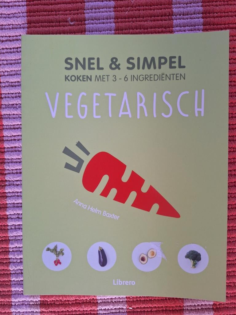 Snel & Simpel Vegetarisch Kookboek - 3-6 Ingrediënten, Vegetarisch, Ophalen of Verzenden, Zo goed als nieuw, Hoofdgerechten