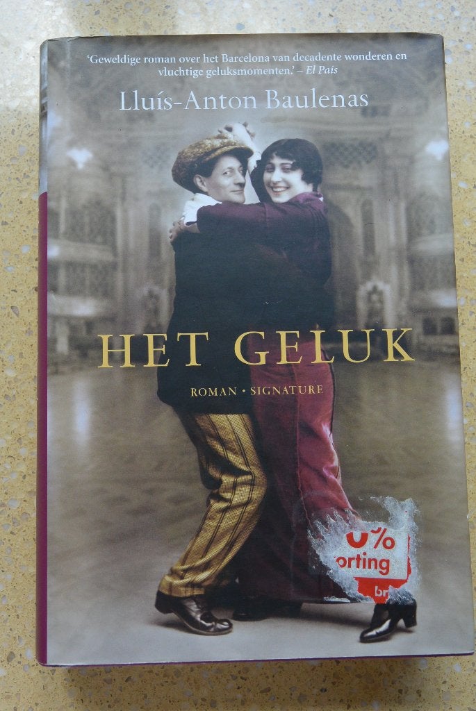 Het geluk Lluís-Anton Baulenas Roman, Gelezen, Europa overig, Lluís-Anton Baulenas, Ophalen of Verzenden