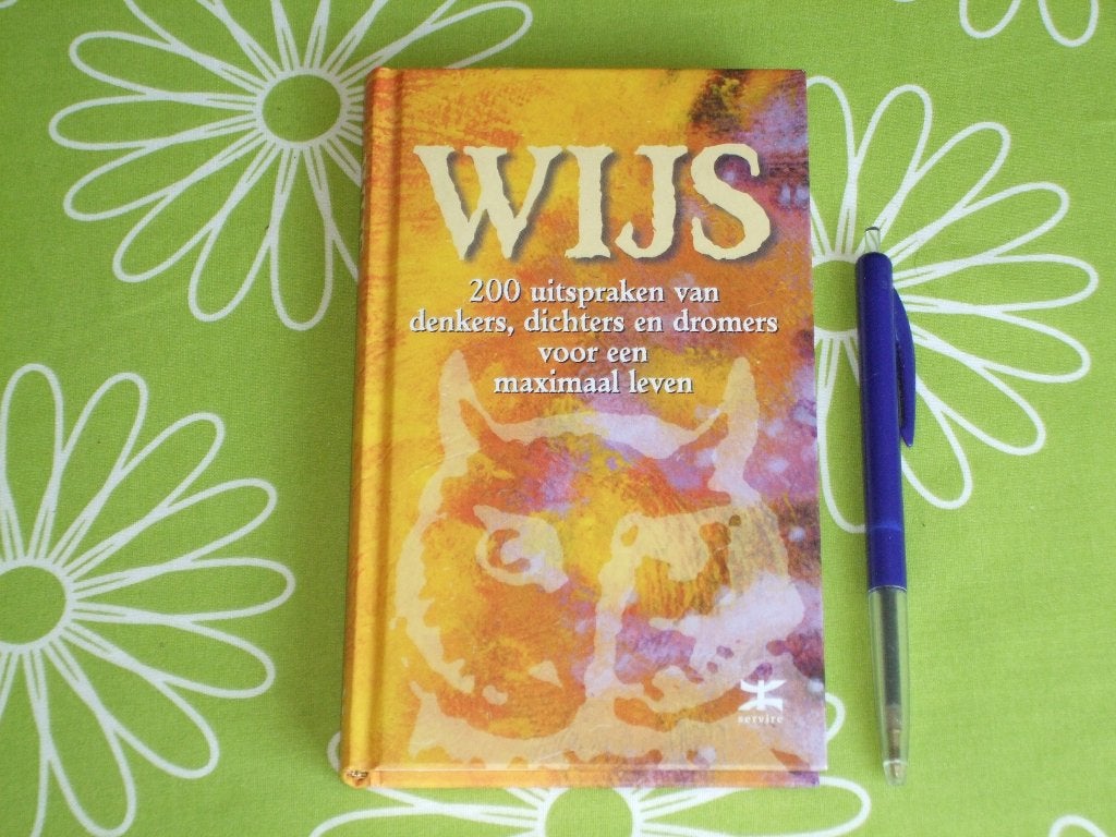 Wijs - 200 uitspraken van denkers, dichters en dromers, Boeken, Ophalen of Verzenden, Zo goed als nieuw, Overige onderwerpen, Overige typen