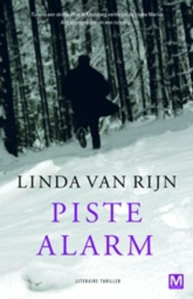 Piste Alarm - Linda Van Rijn BOEK 978460680434, Ophalen of Verzenden, Zo goed als nieuw, Linda van Rijn