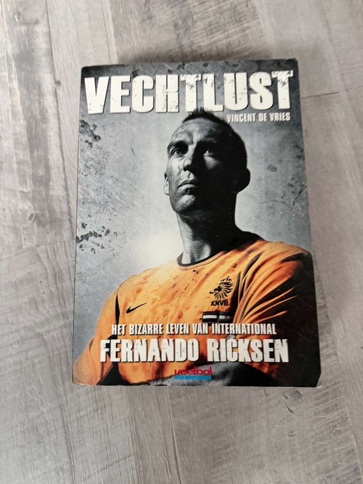 Vechtlust: Het bizarre leven van Fernando Ricksen, Ophalen of Verzenden, Gelezen, Balsport