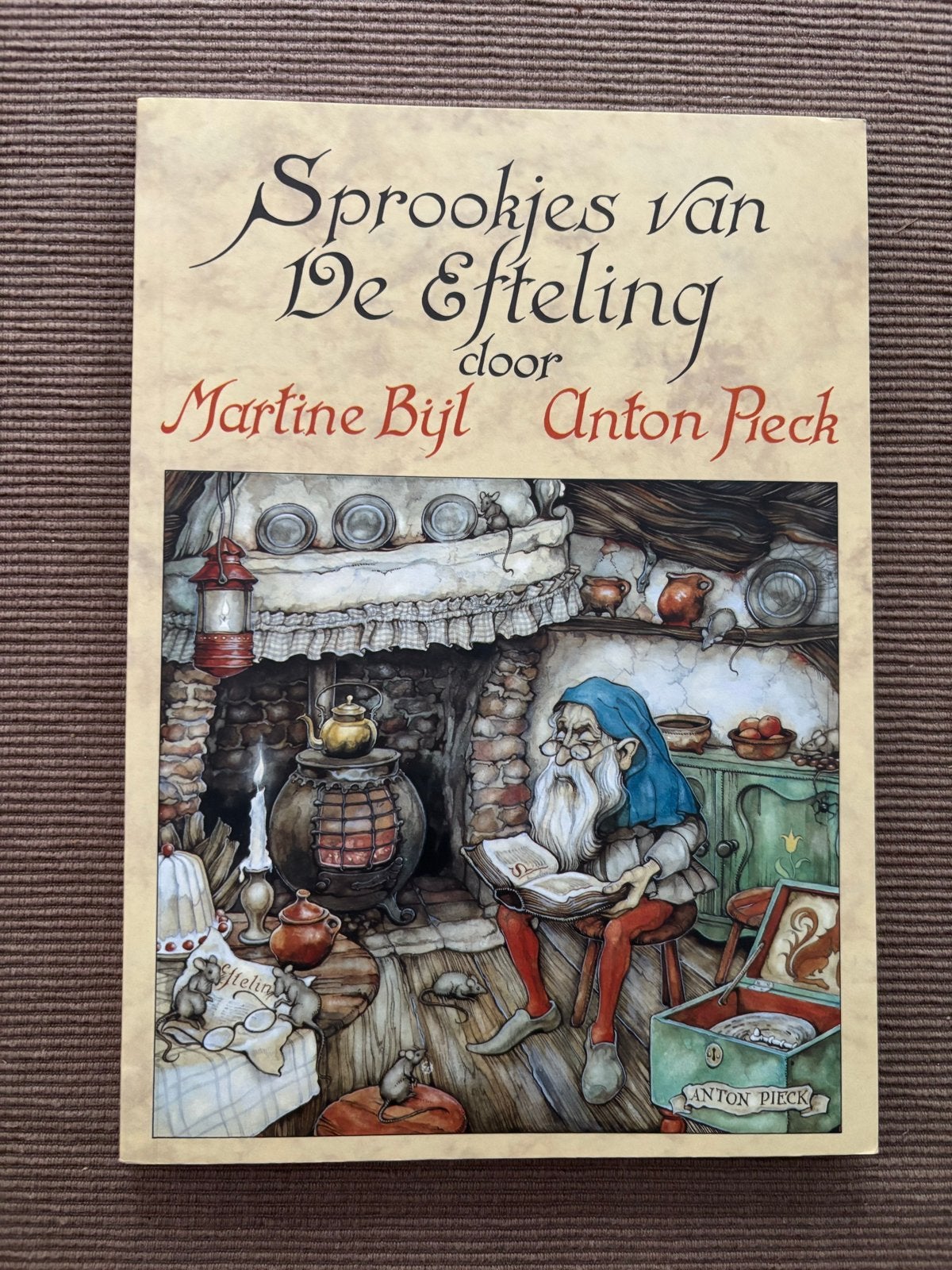 Sprookjes van De Efteling door Martine Bijl en Anton Pieck, Ophalen of Verzenden, Zo goed als nieuw