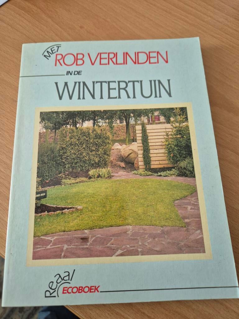 Verlinden - Met rob verlinden in de wintertuin, Boeken, Ophalen of Verzenden, Zo goed als nieuw, Bloemen, Planten en Bomen, Verlinden
