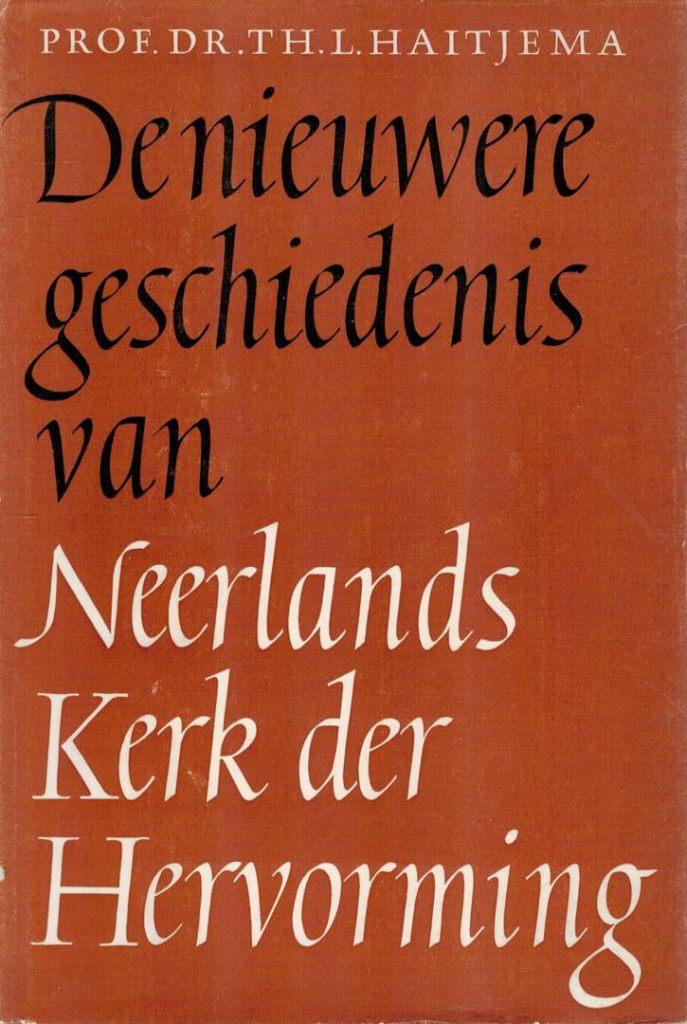 Prof. Dr. T. H. L. Haitjema: de nieuwere geschiedenis ...., Ophalen of Verzenden, Gelezen, Prof. Dr. T. H. L. Haitjema, Christendom | Protestants