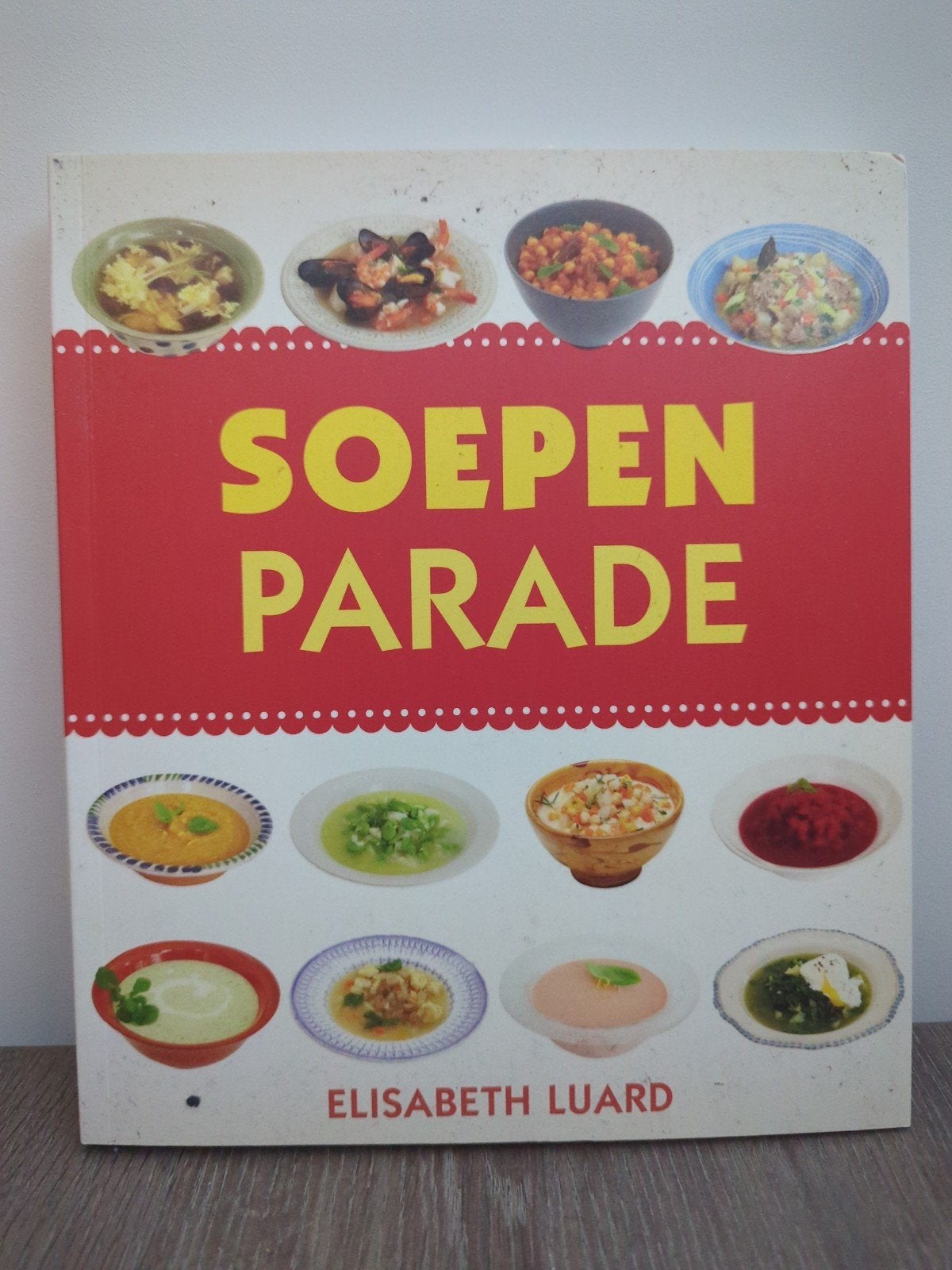 Soepen Parade - Kookboek met diverse soeprecepten, Gelezen, Elisabeth Luard, Voorgerechten en Soepen, Ophalen of Verzenden