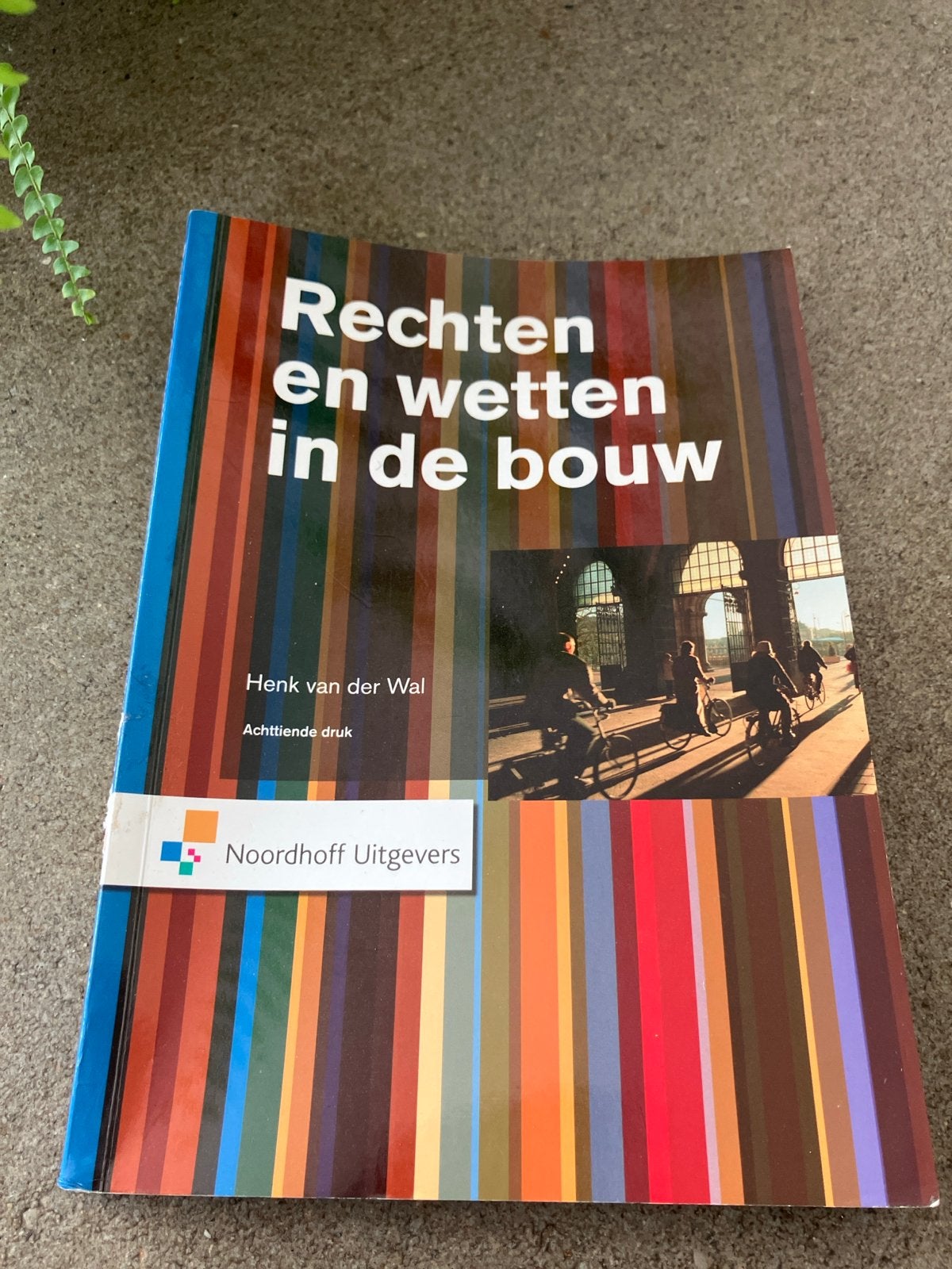 Rechten en wetten in de bouw - Henk van der Wal, Ophalen of Verzenden, Zo goed als nieuw, HBO