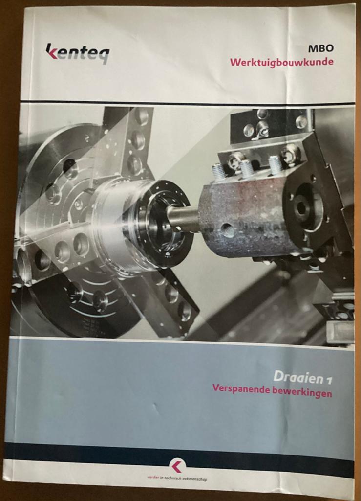 Kenteq MBO werktuibouwkunde Draaien1 verspanende bewerkingen, Ophalen of Verzenden, Gelezen, Werktuigbouwkunde