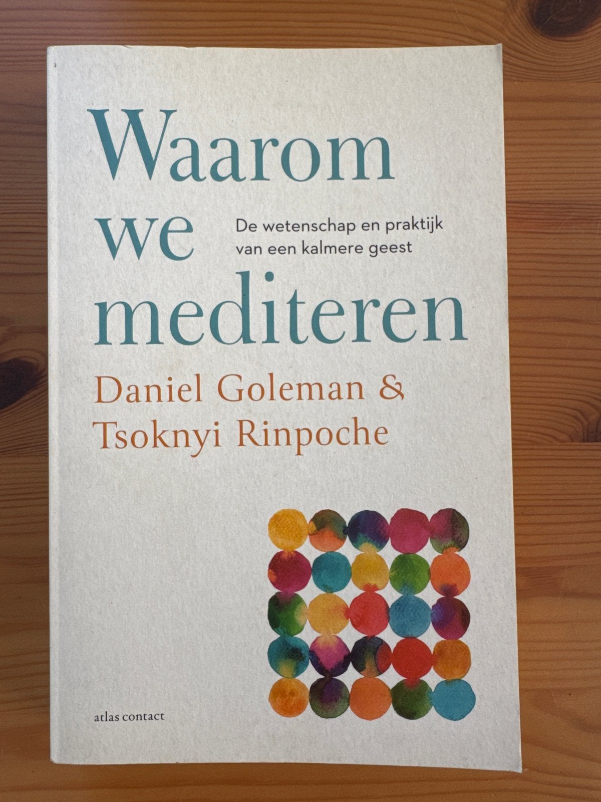 Waarom we mediteren - Daniel Goleman & Tsoknyi Rinpoche, Ophalen of Verzenden, Zo goed als nieuw, Meditatie of Yoga, Achtergrond en Informatie