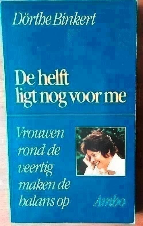 De helft ligt nog voor me - Dörthe Binkert, Ophalen of Verzenden