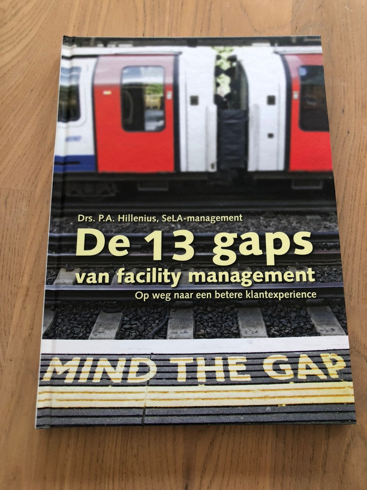 Mind the Gap: Facility Management & Klantbeleving, Boeken, Ophalen of Verzenden, Gamma, Zo goed als nieuw, HBO
