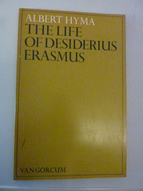 A. Hymna - The life of Desiderius Erasmus, Verzenden, Zo goed als nieuw