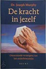Joseph Murphy De kracht in jezelf, Boeken, Ophalen of Verzenden, Zo goed als nieuw, Spiritualiteit algemeen, Overige typen
