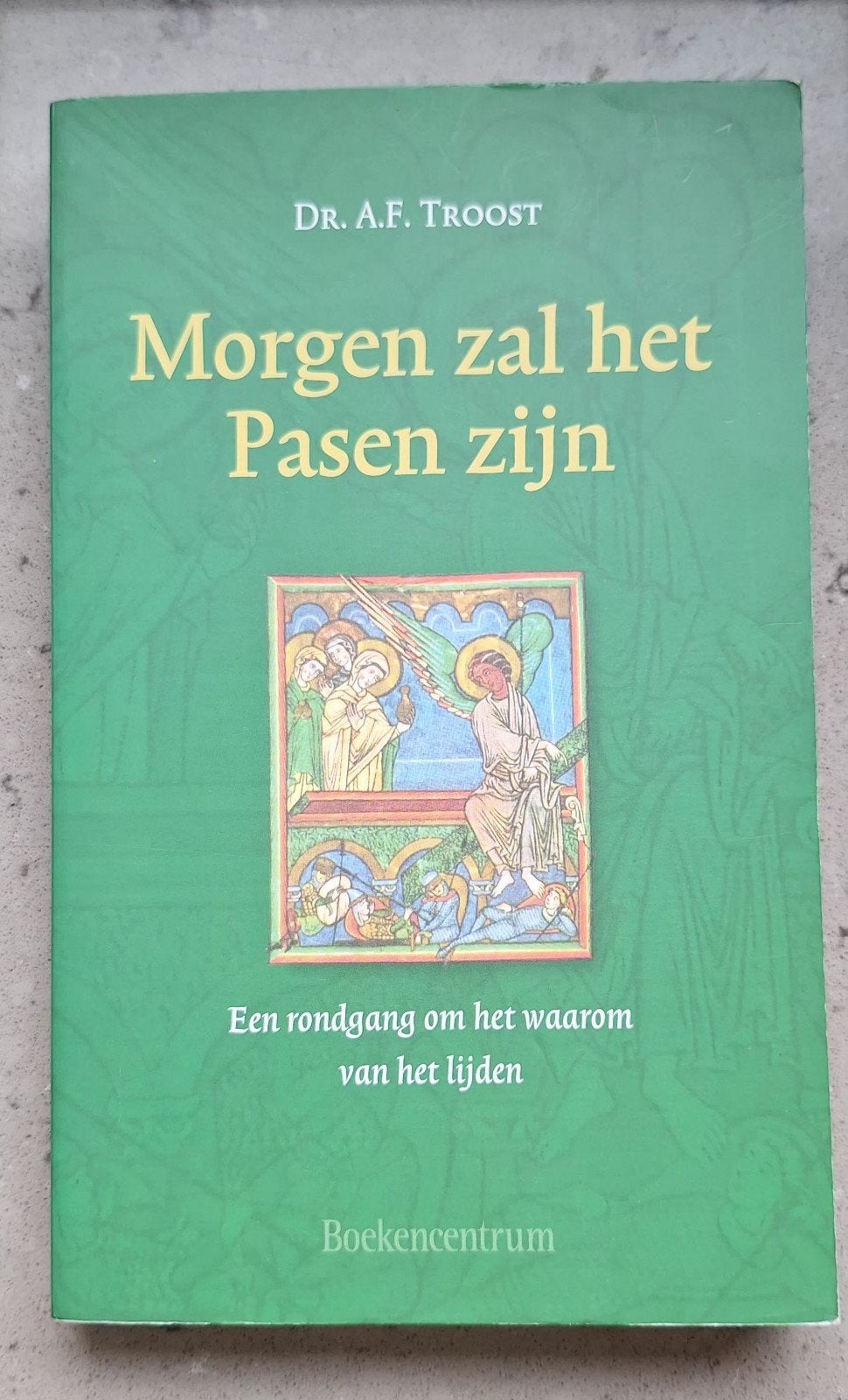 A.F. Troost - Morgen zal het Pasen zijn, Boeken, Ophalen of Verzenden, Nieuw, A.F. Troost