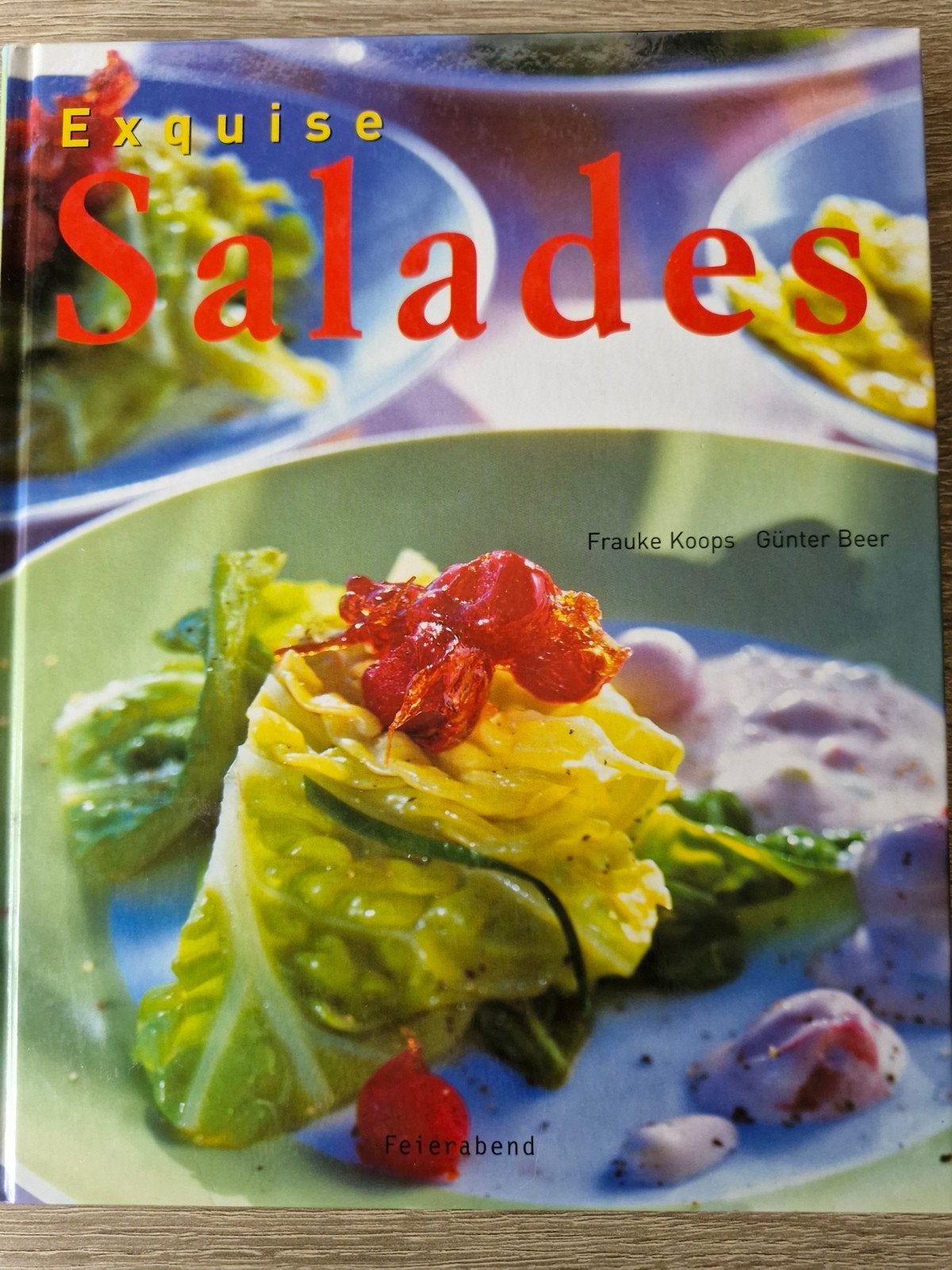 Exquise Salades: Knapperig frisse salades voor elk seizoen, Frauke Koops, Günter Beer, Gezond koken, Ophalen of Verzenden, Zo goed als nieuw
