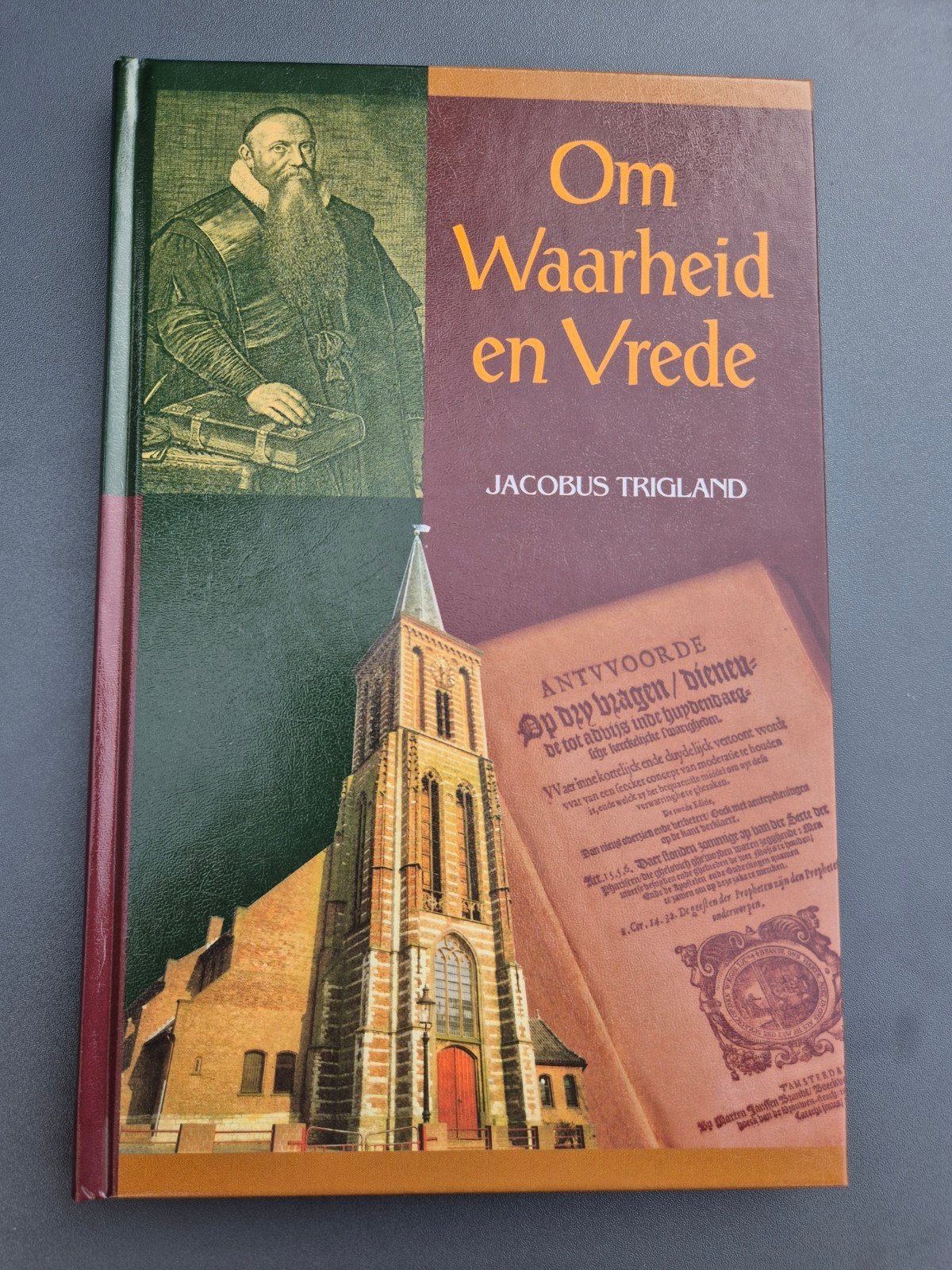 Om Waarheid en Vrede - Jacobus Trigland (1583-1654), Ophalen of Verzenden, Zo goed als nieuw, Jacobus Trigland, Christendom | Protestants