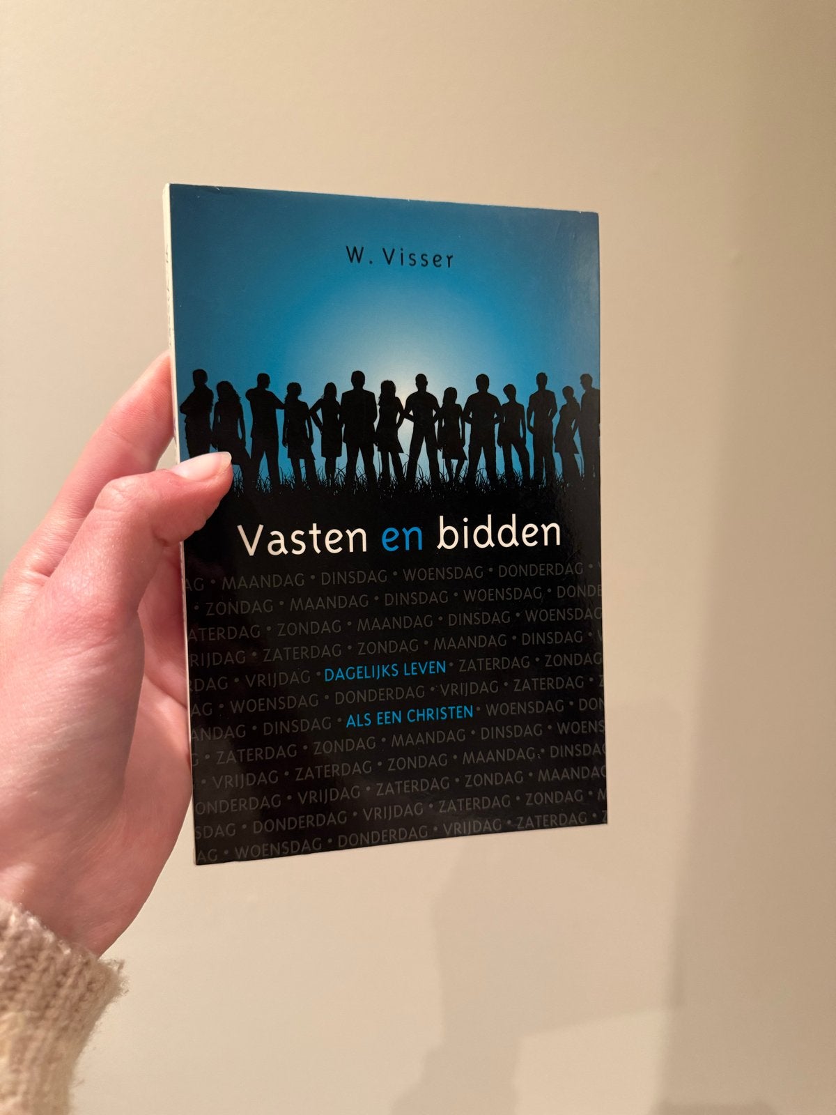 Vasten en bidden - W. Visser (Zo goed als nieuw), Ophalen of Verzenden, Zo goed als nieuw, Christendom | Protestants