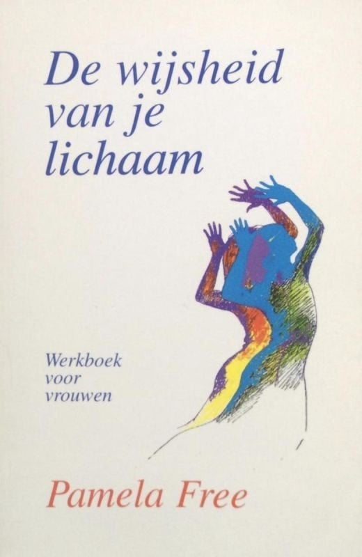 de wijsheid van je lichaam werkboek voor vrouwen, Ophalen of Verzenden, Zo goed als nieuw, Spiritualiteit algemeen, Overige typen