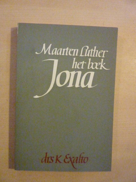 Maarten Luther - Het boek Jona, Ophalen of Verzenden, Zo goed als nieuw