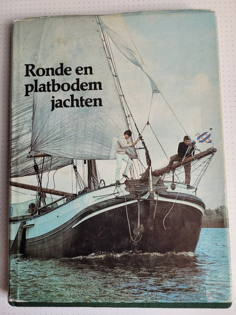 Ronde en Platbodemjachten, Ophalen of Verzenden, Gelezen, Boot
