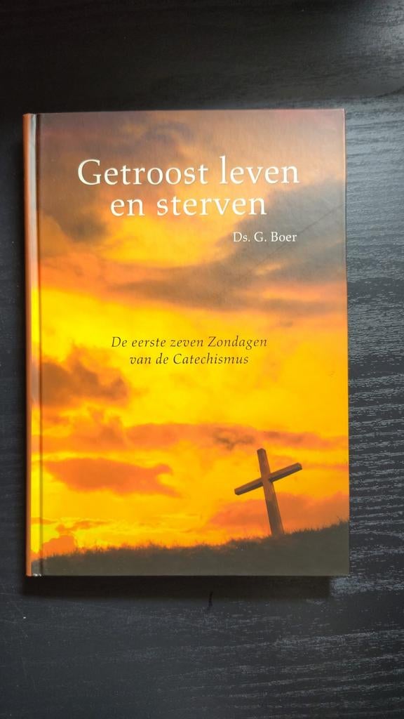 Getroost leven en sterven - Ds. G. Boer - Theologie, Ophalen of Verzenden, Gelezen, Ds. G. Boer, Christendom | Katholiek
