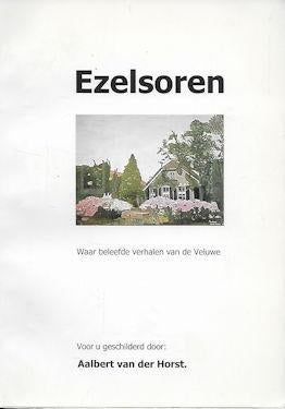 Aalbert van der Horst: Ezelsoren (verhalen v d Veluwe), Boeken, Geschiedenis | Stad en Regio, Ophalen of Verzenden, Gelezen