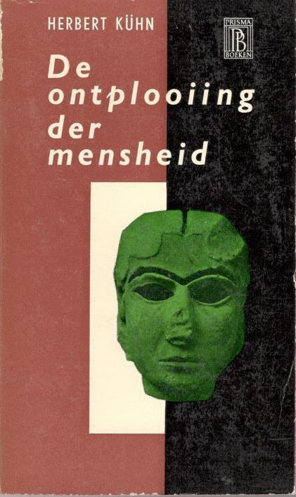 Herbert Kühn - De ontplooiing der mensheid., Ophalen of Verzenden, Zo goed als nieuw