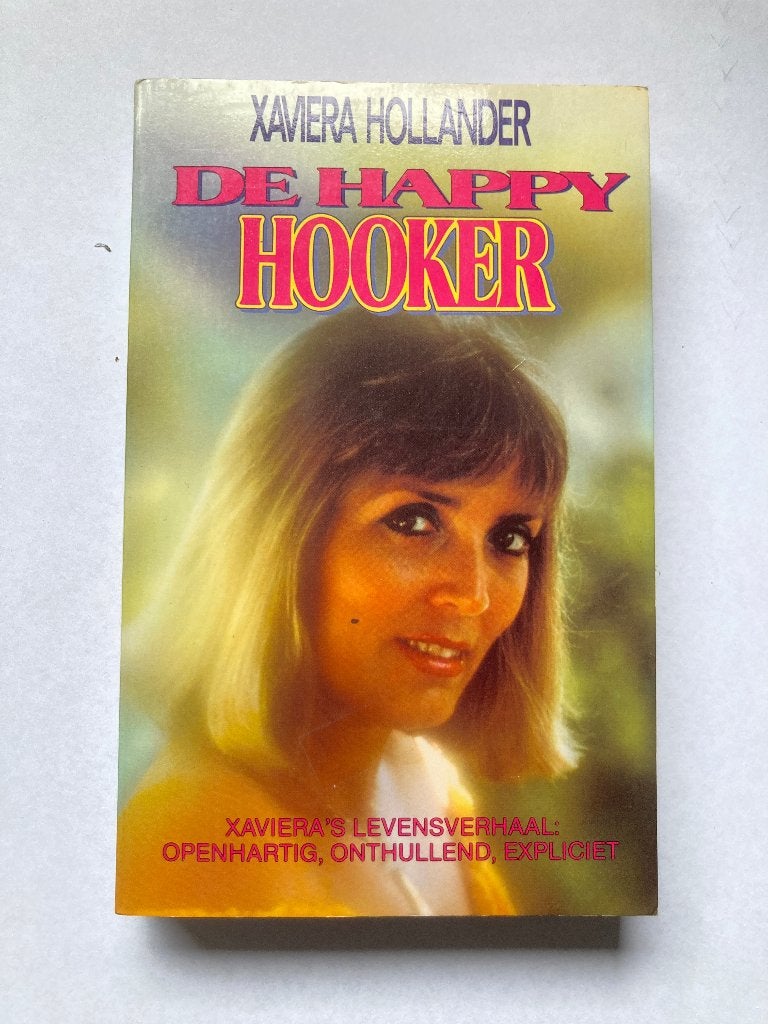 T.K. De happy Hooker door Xaviera Hollander, Ophalen of Verzenden, Gelezen, Xaviera Hollander