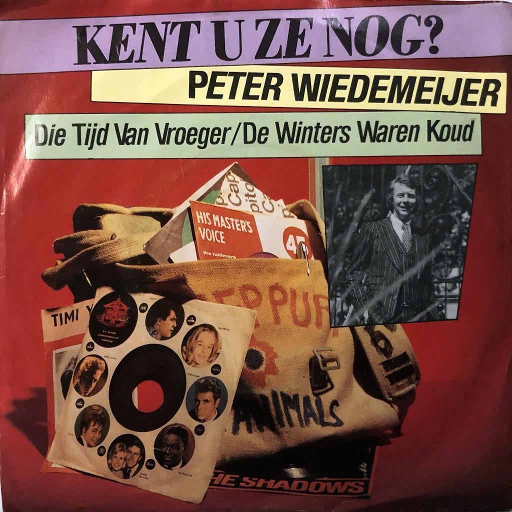 1976	Peter Wiedemeijer	De Tijd Van Vroeger, Cd's en Dvd's, Vinyl Singles, 7 inch, Single, Nederlandstalig, Fotohoes