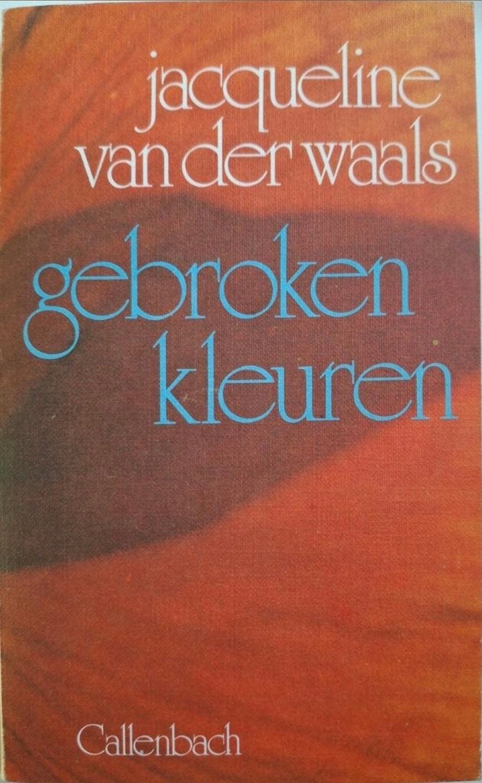 Jacqueline E. van der Waals - Gebroken kleuren, Ophalen of Verzenden, Gelezen, Jacqueline E. van der Waals., Eén auteur
