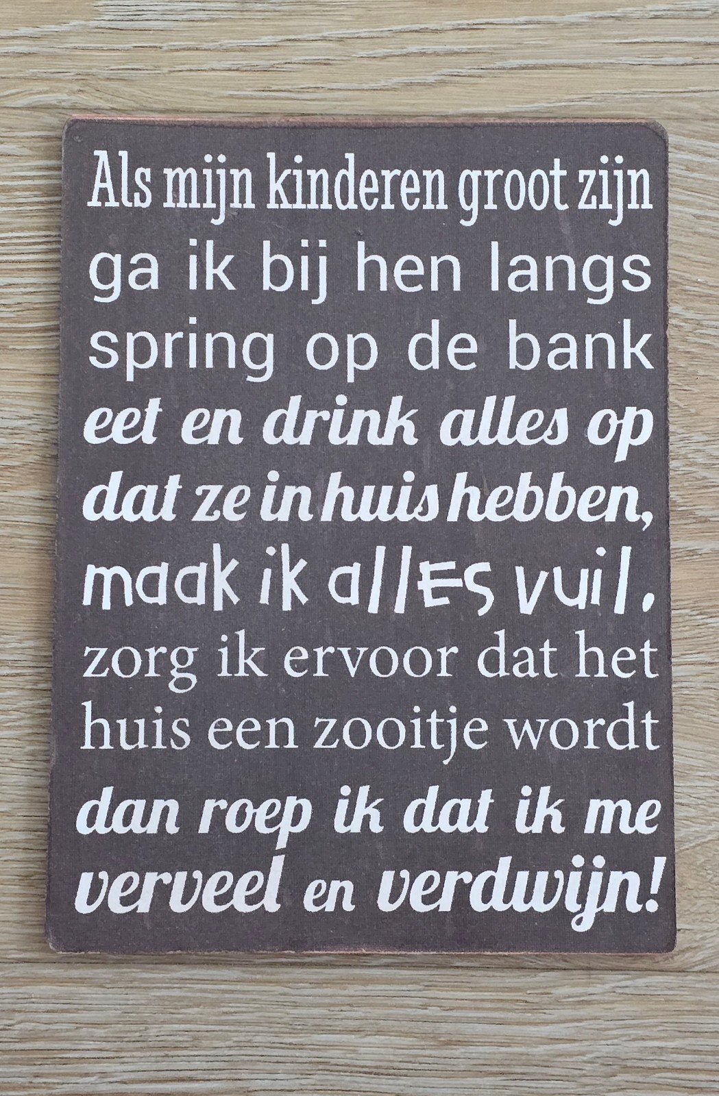 Houten wandbord met grappige tekst - 19x14 cm, Gebruikt, Hout, Ophalen of Verzenden, Bruin