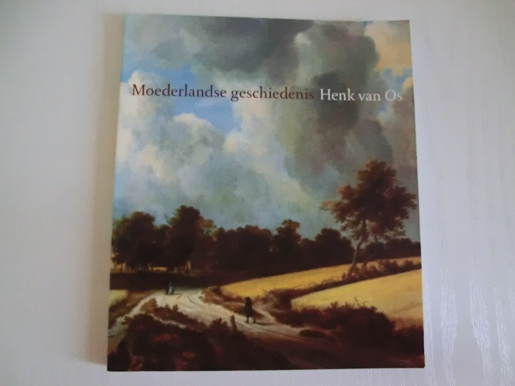 Henk van Os - Moederlandse geschiedenis, Ophalen of Verzenden, Zo goed als nieuw, Henk van Os