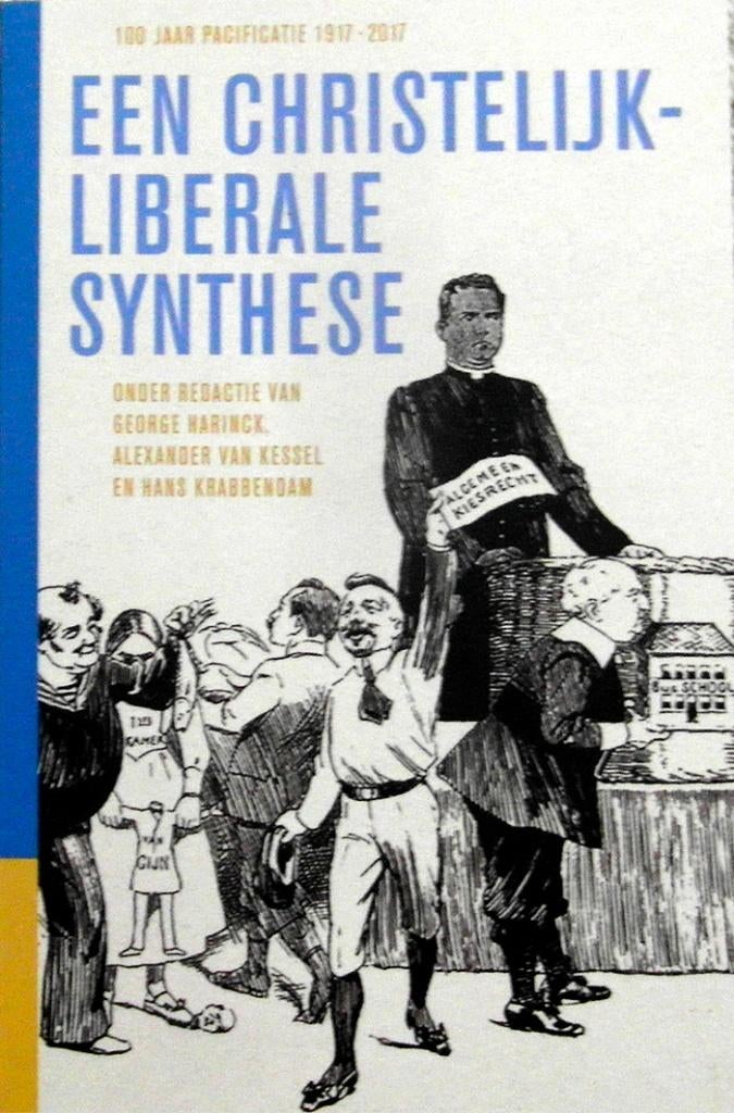 Een Christelijk-Liberale Synthese (100 Jaar Pacificatie), Ophalen of Verzenden, Nieuw