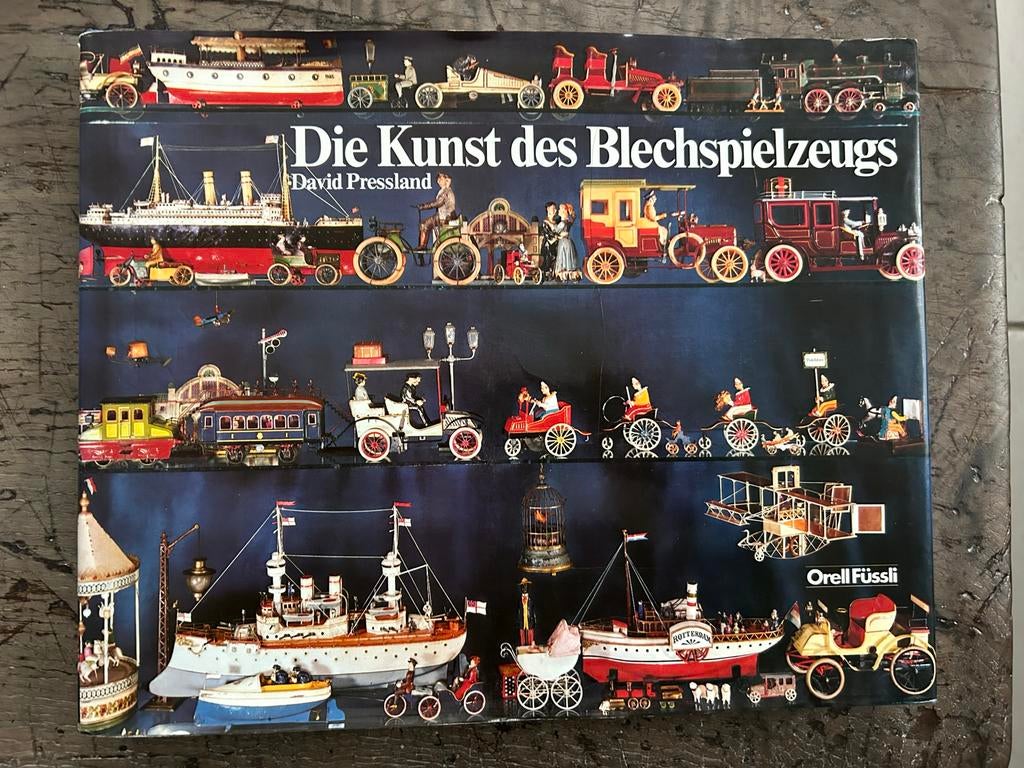 Die Kunst des Blechspielzeugs - David Pressland, Ophalen