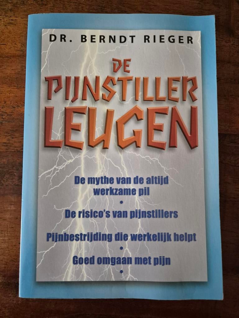 B. Rieger - De pijnstiller-leugen, Boeken, Wetenschap, Zo goed als nieuw, Ophalen of Verzenden